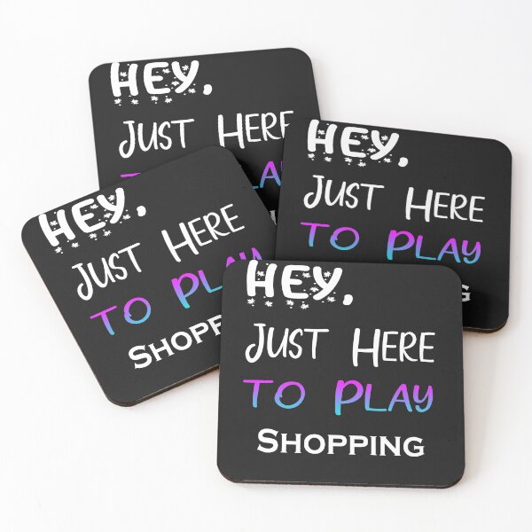 Item preview, Hey Just here to play Shopping designed and sold by momshow.