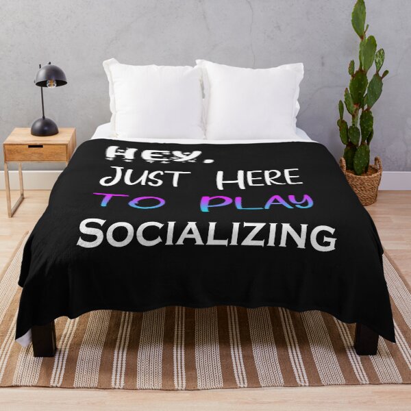 Item preview, Hey Just here to play Socializing designed and sold by momshow.