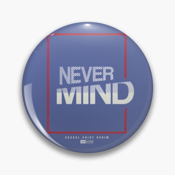 Item preview, Never Mind designed and sold by Rejcharms.