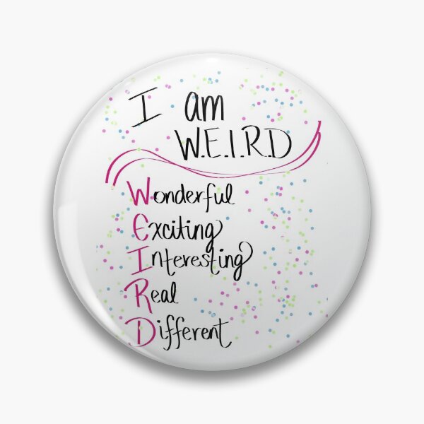Item preview, I am W.E.I.R.D designed and sold by LHaynes2020.