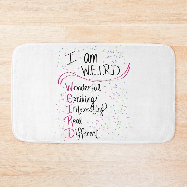 Item preview, I am W.E.I.R.D designed and sold by LHaynes2020.