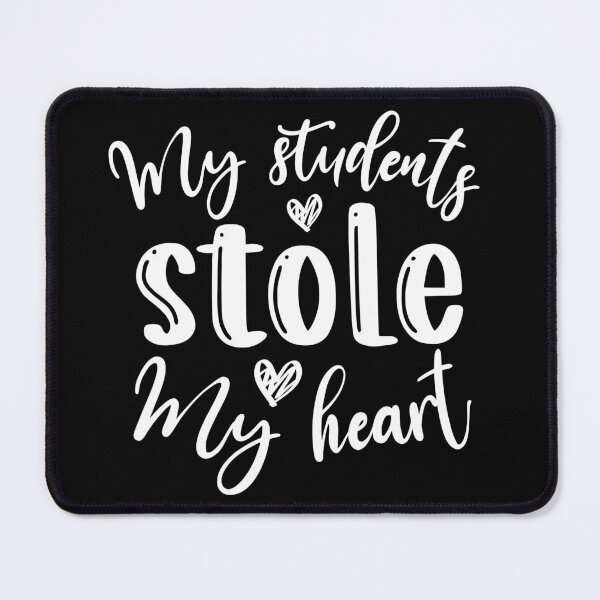 Item preview, My Students Stole My Heart designed and sold by AristoDesigner.
