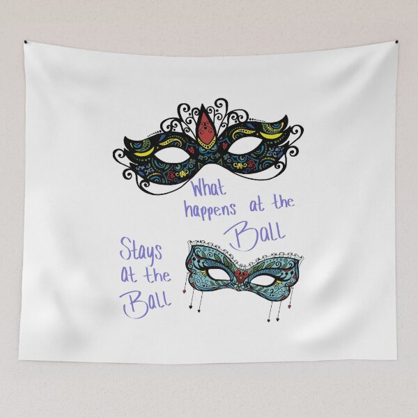 Item preview, What happens at the Ball, stays at the Ball! designed and sold by LHaynes2020.