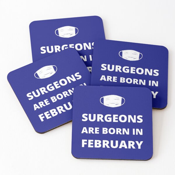 Item preview, Surgeons are born in February designed and sold by fev-rocks.