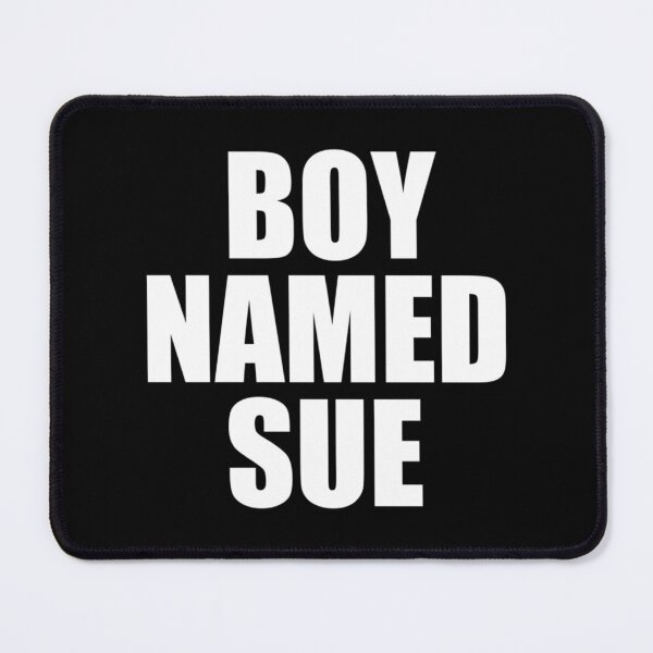 Item preview, Boy Named Sue   designed and sold by MasCtrl.