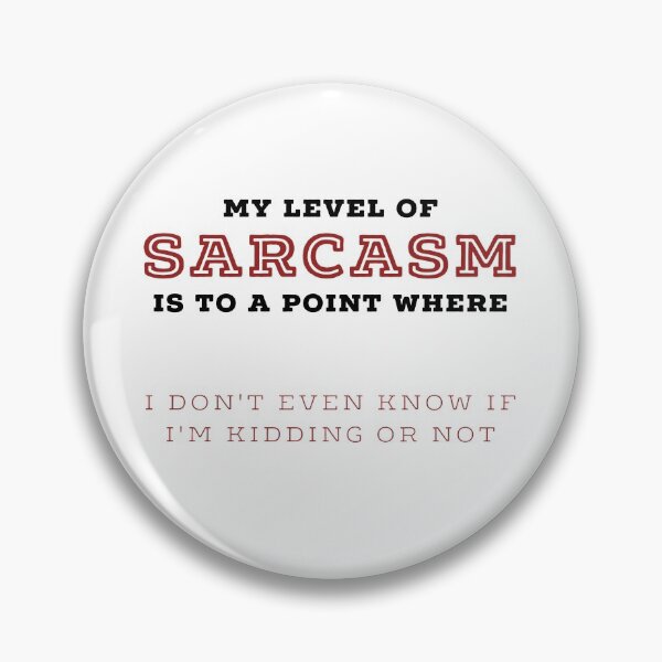 Item preview, My Level Of Sarcasm - Funny Sarcasm Quotes designed and sold by ferdaousseshop.