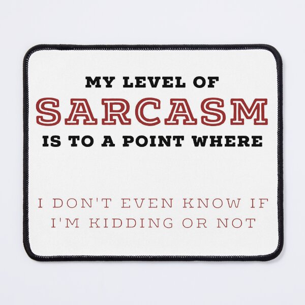 Item preview, My Level Of Sarcasm - Funny Sarcasm Quotes designed and sold by ferdaousseshop.