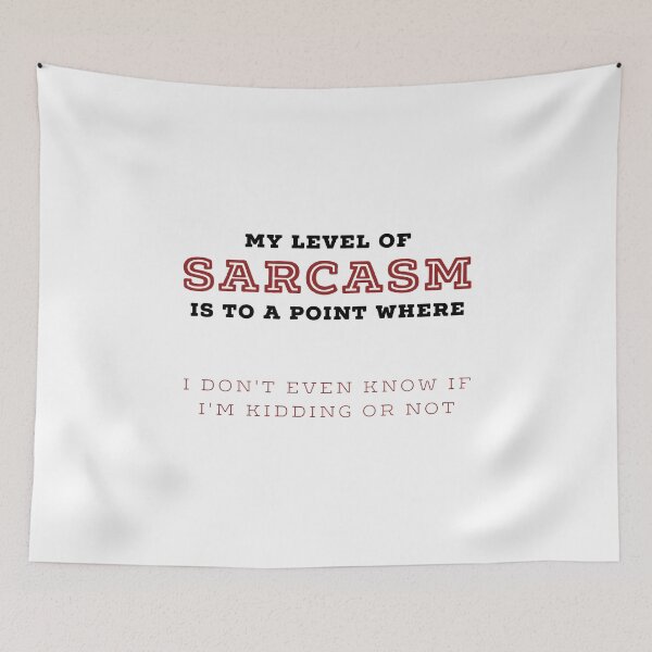 Item preview, My Level Of Sarcasm - Funny Sarcasm Quotes designed and sold by ferdaousseshop.