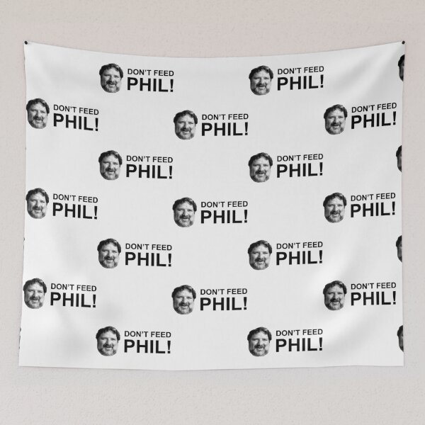 Item preview, Do not feed phil!   designed and sold by MasCtrl.