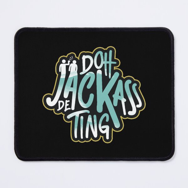 Item preview, Doh Jackass De Ting  Trinidad Slang         designed and sold by MasCtrl.