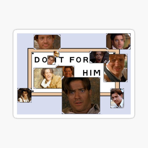 The Mummy Do It For Him Sticker
