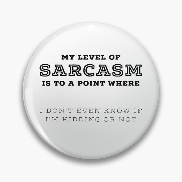 Item preview, My Level Of Sarcasm - Funny Sarcasm Quotes designed and sold by ferdaousseshop.