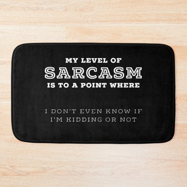 Item preview, My Level Of Sarcasm - Funny Sarcasm Quotes designed and sold by ferdaousseshop.