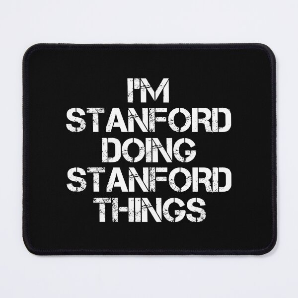 Item preview, Stanford Name T Shirt - I'm Stanford Doing Stanford Things Name Gift Item Tee designed and sold by chezeva.