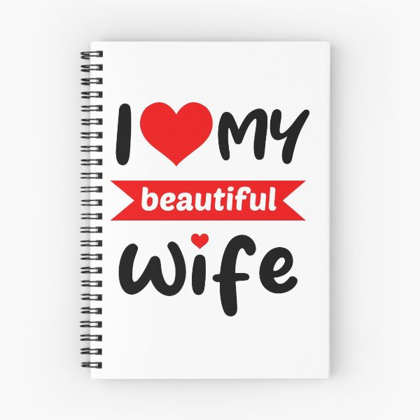 Item preview, funny wife quote, I love my beautiful wife, cool valentines day design for wife designed and sold by StimulusArt.