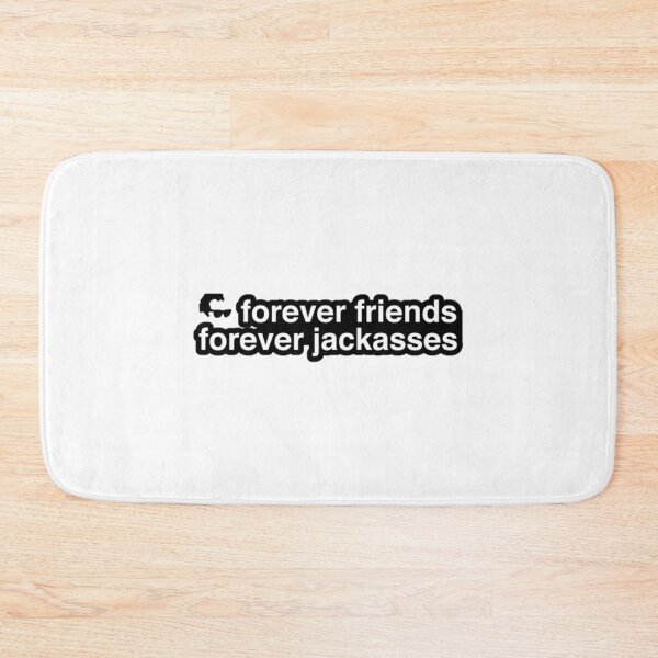 Item preview, Jackass Forever - Forever Friends Forever Jackasses    designed and sold by MasCtrl.