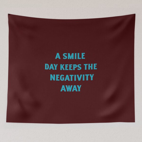 Item preview, A Smile a Day Keeps the Negativity Away designed and sold by designlee.