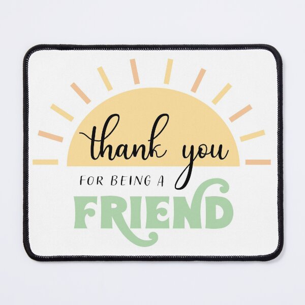 Item preview, thank you for being a friend designed and sold by Emily D'Amato.