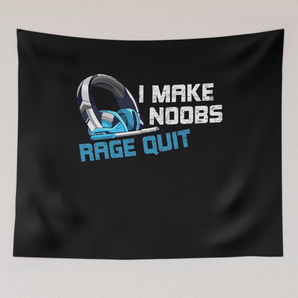 Item preview, I Make Noobs Rage Quit Funny Video Gaming Gamer Saying designed and sold by Dressed For  Duty.