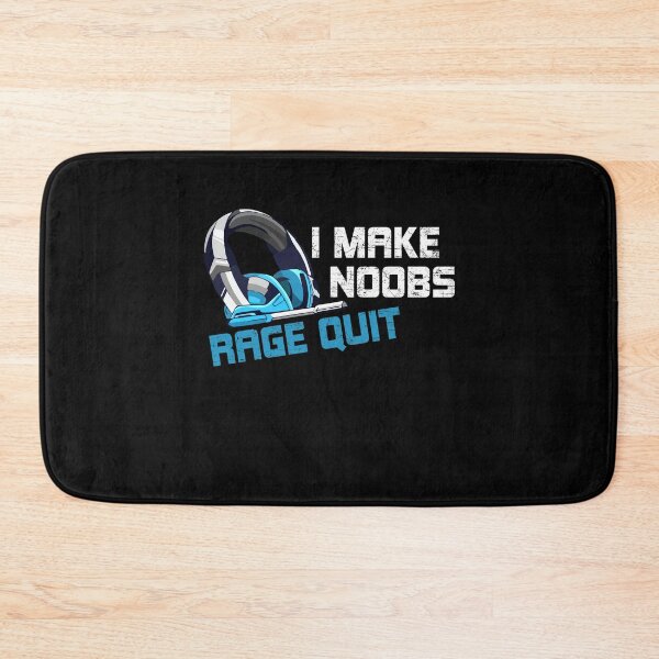 Item preview, I Make Noobs Rage Quit Funny Video Gaming Gamer Saying designed and sold by Dressed For  Duty.