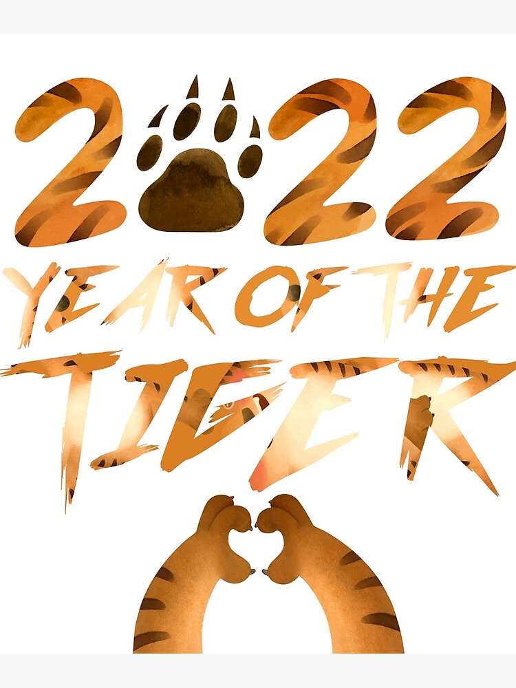 "Funny 2022 year of the tiger, Happy Year Horoscope Chinese" Poster by