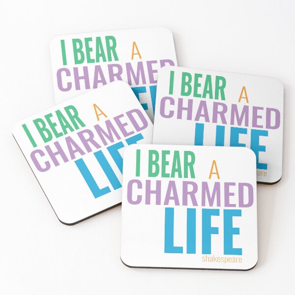 Item preview, Famous Quotes - I Bear A Charmed Life designed and sold by theblueofmyeye.