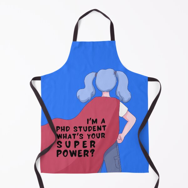 Item preview, I'm a PhD student - what's your superpower? designed and sold by PhDoer.