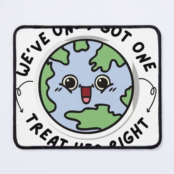 Item preview, Treat Her Right (Mother Earth), We've Only Got One designed and sold by dzairshirts.