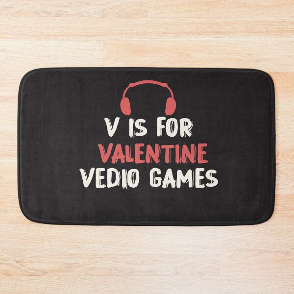 Item preview, Funny Gamer Quote V is for Video Games Valentines Day Gamer designed and sold by designreb.