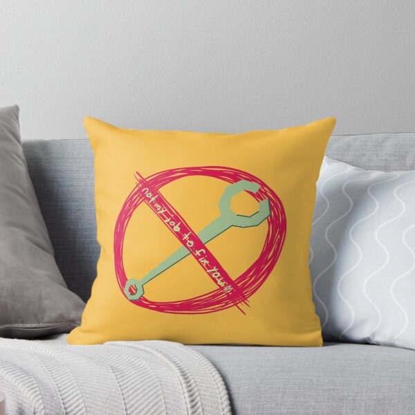 Item preview, Not My Job to Fix You designed and sold by SurrealistDream.