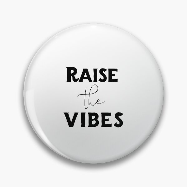 Item preview, Raise the Vibes designed and sold by rofocreative.