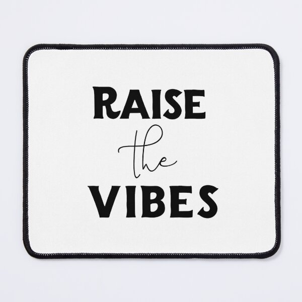 Item preview, Raise the Vibes designed and sold by rofocreative.