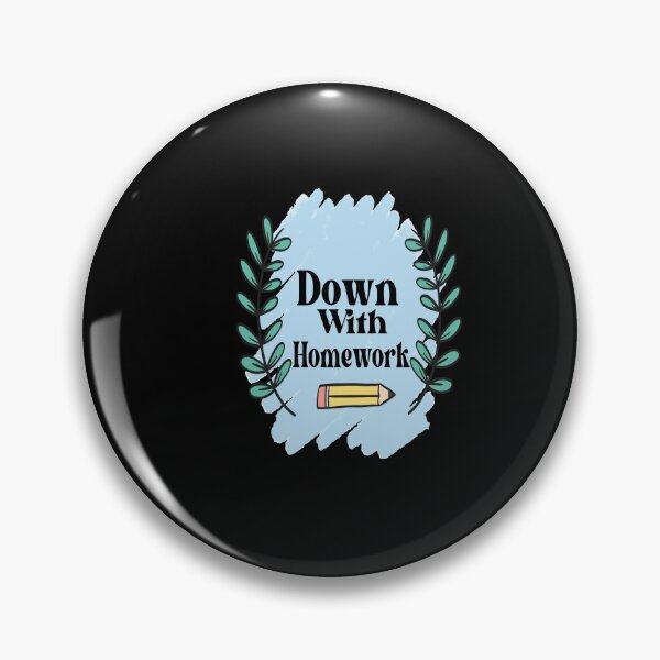 Item preview, Funny Down With Homework, Homework designed and sold by Nedskr.