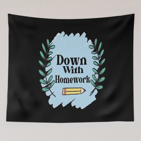 Item preview, Funny Down With Homework, Homework designed and sold by Nedskr.