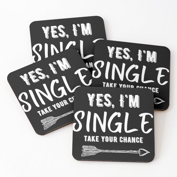 Item preview, Copy of YES I'M SINGLE TAKE YOUR CHANCE designed and sold by PeppernCo.