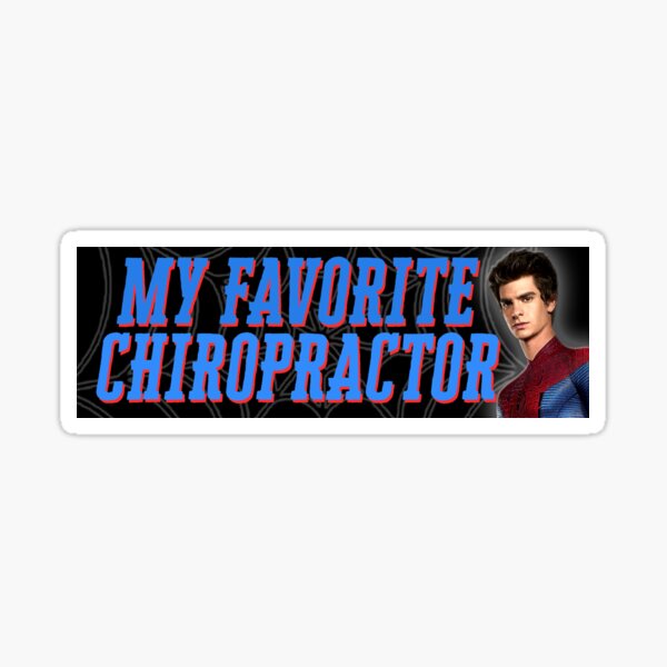 my favorite chiropractor, andrew garfield worlds best chiropractor ,No Way Home's star chiropractor Sticker