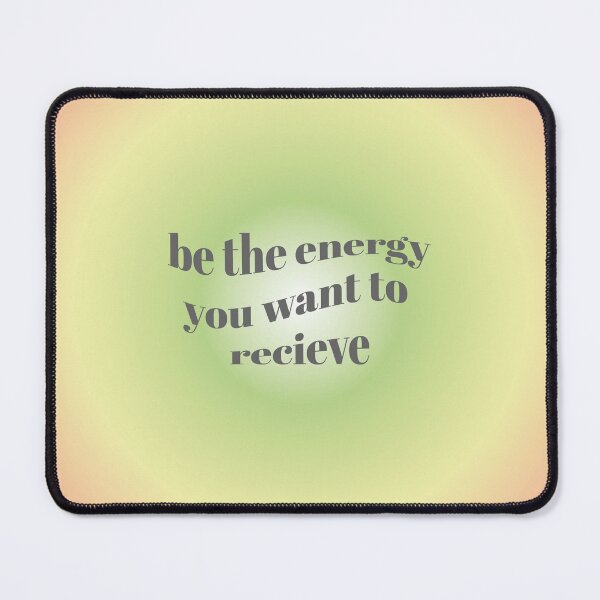Item preview, be the energy you want to recieve aura designed and sold by gioixdx.