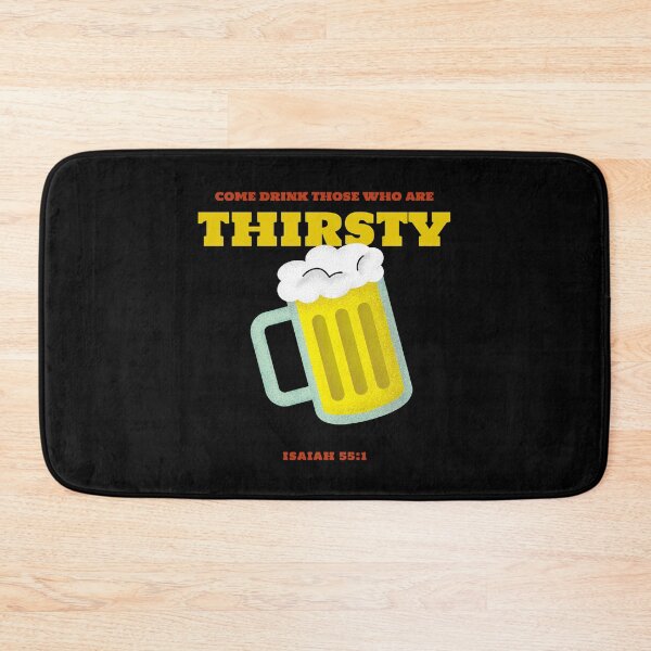 Item preview, Come Drink Those Who Are Thirsty - Isaiah 55:1 designed and sold by TatteredFaith.
