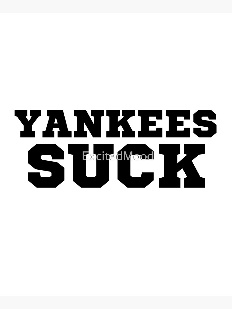 Yankees Thoughts: 'Yankees Suck