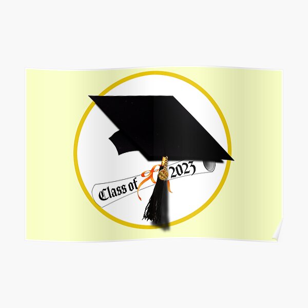 Class Of 2023 Grad Cap Diploma Poster For Sale By Gravityx9 Redbubble 5571