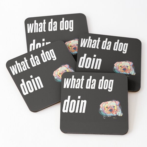 Item preview, What Da Dog Doin'? designed and sold by badretop.