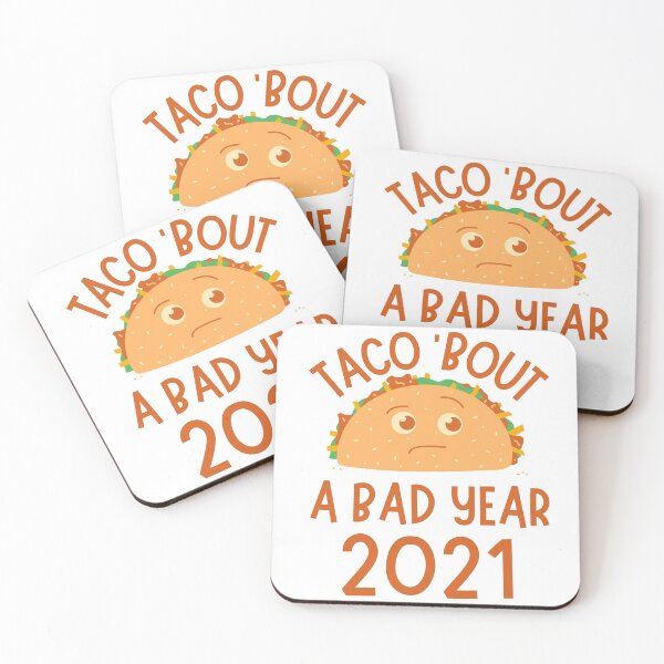 Item preview, Taco 'Bout A Bad Year 2021 Pun designed and sold by Pun Intended.