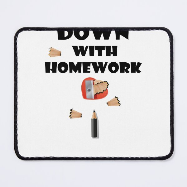 Item preview, Down with homework designed and sold by nadiammk.