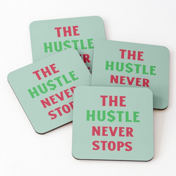 Item preview, The Hustle Never Stops designed and sold by designlee.