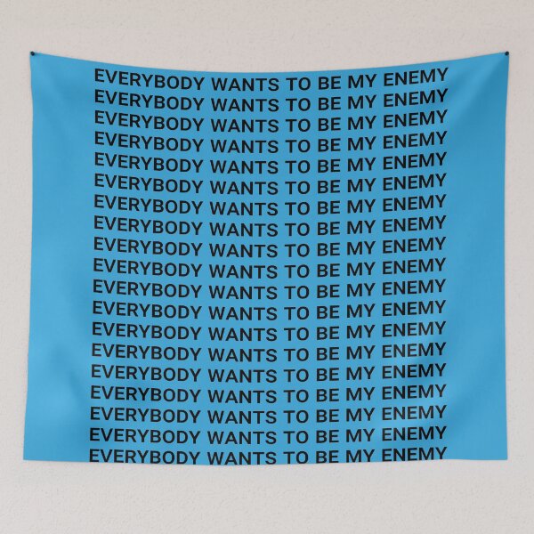 Item preview, Everybody wants to be my enemy designed and sold by annaferarts.