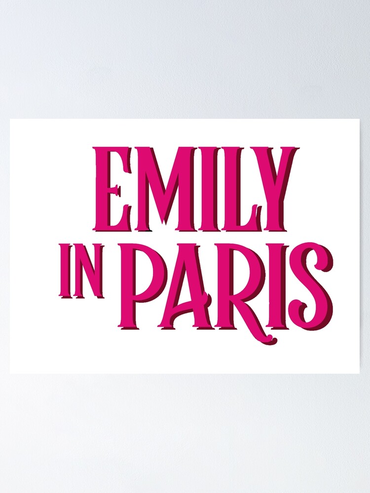 "Emily in Paris LOGO" Poster for Sale by Leyzel | Redbubble