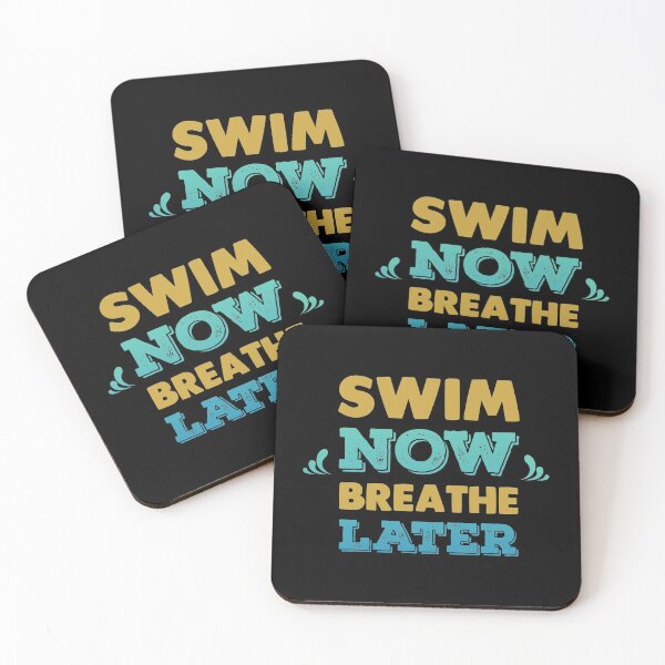 Item preview, Swim Now Breathe Later designed and sold by swimarts.