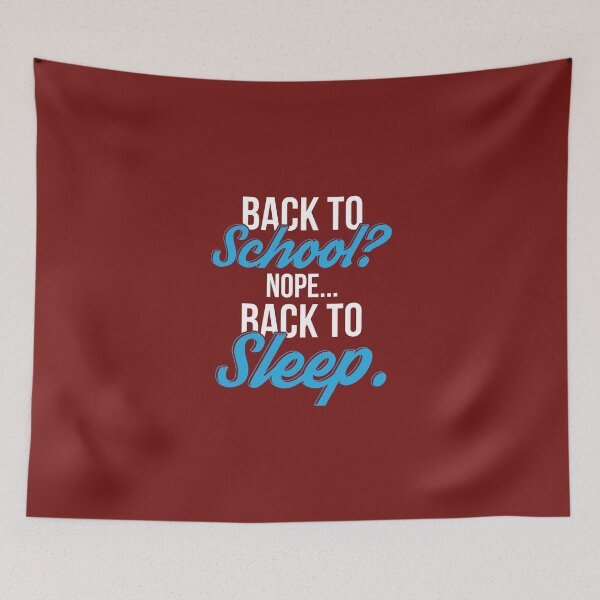 Item preview, Back To School? Nope, Back To Sleep designed and sold by AlwaysAwesome.