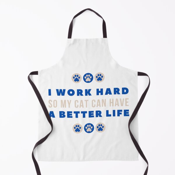 Item preview, I Work Hard So My Cat Can Have A Better Life designed and sold by celestivl.