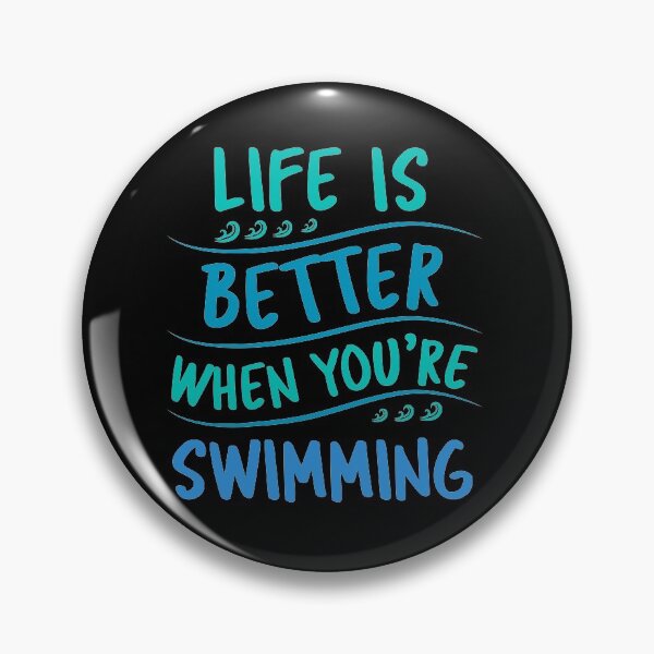 Item preview, Life is better when you are swimming designed and sold by swimarts.